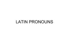 LATIN PRONOUNS：拉丁语的代词