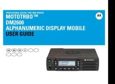 Motorola MOTOTRBO DM2600 User Manual
