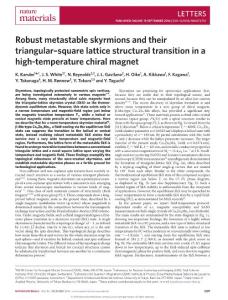 nmat4752-Robust metastable skyrmions and their triangular–square lattice structural transition in a high-temperature chiral magnet