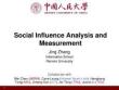 Social Influence Analysis and Measurement