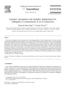 Learners perceptions and attitudes Implications for willingness to communicate in an L2 classroom.