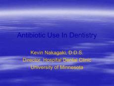 口腔医学中得抗生素应用（英文）Antibiotic Use In Dentistry