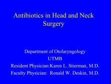头颈外科的抗生素应用（英文PPT）Antibiotics in Head and Neck Surgery