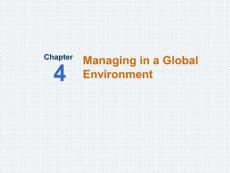 《管理学》课程教学课件 英文版 第四章 Managing in a Global Environment(26P)