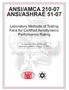 ANSI_ASHRAE 51-07 (ANSIAMCA 210-07) Laboratory Methods of Testing Fans for Certified Aerodynamic Performance Rating
