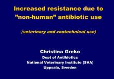 抗生素英文课件精品——Increased resistance due to ”non-human” antibiotic use