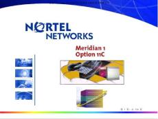 北电 Meridian+BCM 系列程控换机安装配置和命令指南(Nortel PBX 电话系统）