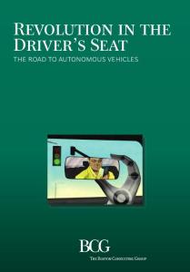 波士顿咨询BCG 无人驾驶汽车市场研究报告 Revolution in the Driver’s Seat: The Road to Autonomous Vehicles