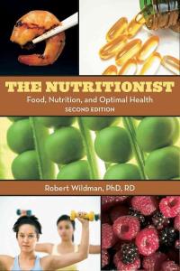 The Nutritionist (tent.) Food, Nutrition, and Optimal Health, 2nd Edition