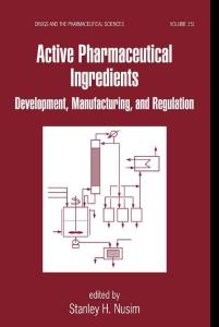 Active Pharmaceutical Ingredients：developmentmanufacturing and regulation