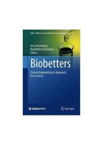 (vol 19)Biobetters Protein Engineering to Approach the Curative(2015)