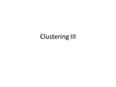 Clustering III