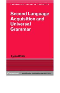 second language acquisition and universal grammar 二語(yǔ)習(xí)得與普遍語(yǔ)法 2015