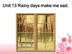 Rainy days make me sad