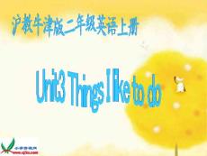 （沪教牛津版）二年级英语上册课件 Unit3　Things I like to do(6)