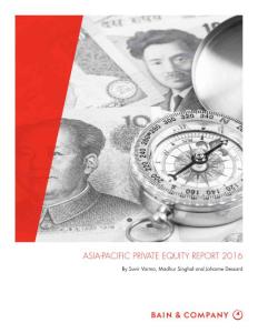 Bain贝恩咨询：2016年亚太区私募基金研究报告Asia Pacific Private Equity Report 2016