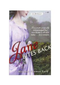 簡(jiǎn)奧斯丁吸血傳奇小說(shuō) Jane Bites Back - Michael Thomas Ford