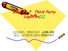 物流英语Chapter 7  Third Party Logistics[1]