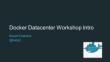 Docker Datacenter Overview and Production Setup Slides