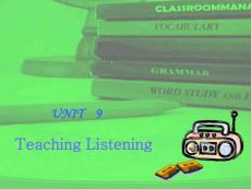 初中英语教学法Unit 9. Teaching Listening