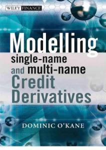 Modelling Single-name and Multi-name Credit Derivatives 1-12章