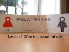 （陕旅版）六下Xi´an is a beautiful cityppt课件