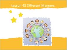 Lesson 45  Different Manners