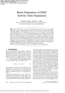 Better estimation of PERT activity time parameters