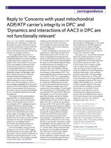 nsmb.2018-Reply to ‘Concerns with yeast mitochondrial ADP-ATP carrier’s integrity in DPC’ and ‘Dynamics and interactions of AAC3 in DPC are not functionally relevant’