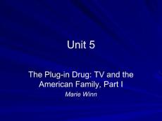 【外语学习】新编英语教程课件A NEW ENGLISH COURSE AdvEngI_05 The Plug-in Drug TV and the American Family, Part I