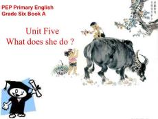 新课标PEP小学英语六年级上册《Unit 5 What Does She Do》课件