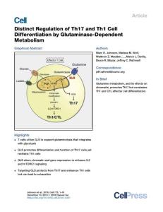 Cell-2018-Distinct Regulation of Th17 and Th1 Cell Differentiation by Glutaminase-Dependent Metabolism