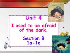 人教版九年级英语下册同步教案PPT课件 Unit 4 I used to be afraid of the dark Section b1