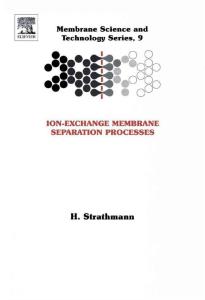 离子交换膜分离Membrane Science and Technology  Vol 9:Ion-Exchange Membrane Separation Processes(2004)