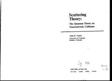 Modern PhysicsQuantum MechanicsScattering Theory The Quantum Theory of Nonrelativistic Collisions - John R. Taylor