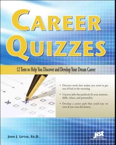 Career_Quizzes__12_Tests_to_Help_You_Discover_and_Develop_Your_Dream_Career