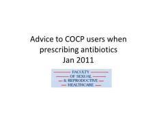 抗生素处方的忠告Advice to COCP users when prescribing antibiotics Jan 2011