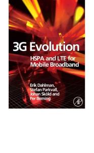3G Evolution HSPA and LTE for Mobile Broadband