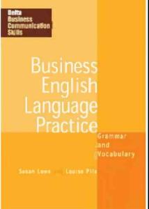 Business.English.Language.Practice.Grammar.and.Vocabulary,.Lowe,.Pile,.2009
