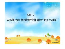 八年級英語下Unit7 Would you mind turning down the m