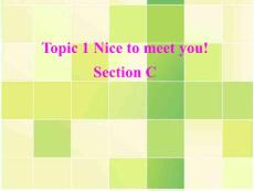 七年级英语教学课件 Unit 1 Topic 1 Nice to meet you! Section C(19P)