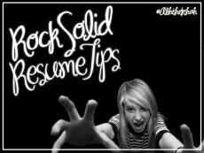 Rock Solid Resume Tips
