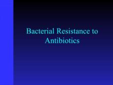 抗生素英文课件精品 Bacterial Resistance to Antibiotics