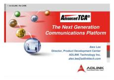 ATCA - 新一代开放式架构通信平台