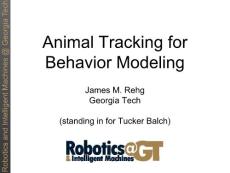 【机器人系列】Animal Tracking for Behavior Modeling