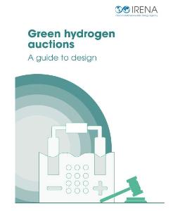 IRENA-綠色氫拍賣：設計指南 Green hydrogen auctions A guide to design