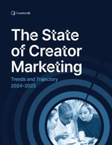 CREATOR IQ - The State of Creator Marketing 2025_CAIG