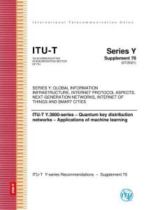 Y.Sup70 ITU-T Y.3800-series - Quantum key distribution networks - Applications of machine learning