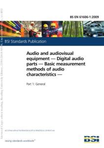 BS EN 61606-1-2009 音頻和視聽設(shè)備.數(shù)字音頻部分.音頻特性的基本測量方法.總則