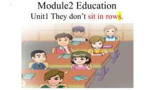 外研版九年級下冊 Module 2 Education Unit 1 They don't sit in rows 課件